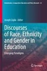 Joseph Zajda - Discourses of Race, Ethnicity and Gender in Education