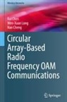 Rui Chen, Nan Cheng, Wen-Xuan Long - Circular Array-Based Radio Frequency OAM Communications