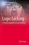 Rainer Leupers, Dominik Sisejkovic - Logic Locking