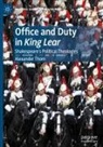 Alexander Thom - Office and Duty in King Lear