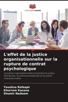 Khurram Kasana, Shumir Nadeem, Yaushva Rafaqat - L'effet de la justice organisationnelle sur la rupture de contrat psychologique