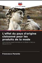 Francesco Parente - L'effet du pays d'origine cloisonné pour les produits de la mode