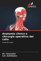 G. K. Ashirbekov, G.K. Ashirbekov, M. I. Omaraliev, M.I. Omaraliev - Anatomia clinica e chirurgia operativa del collo