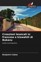 Benjamin Cubwe - Creazioni lessicali in francese e kiswahili di Bukavu