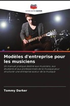 Tommy Darker - Modèles d'entreprise pour les musiciens