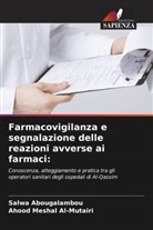 Salwa Abougalambou, Ahood Meshal Al-Mutairi - Farmacovigilanza e segnalazione delle reazioni avverse ai farmaci: