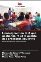 Noemi Julca Vera, Miguel Ángel Pérez Pérez, Marianella Romero Villanueva - L'enseignant en tant que gestionnaire et la qualité des processus éducatifs