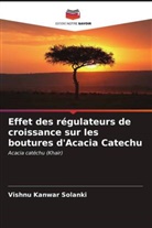 Vishnu Kanwar Solanki - Effet des régulateurs de croissance sur les boutures d'Acacia Catechu