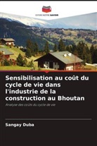 Sangay Duba - Sensibilisation au coût du cycle de vie dans l'industrie de la construction au Bhoutan