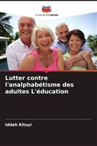 Iddah Kituyi - Lutter contre l'analphabétisme des adultes L'éducation