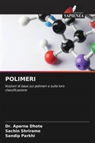 Aparna Dhote, Dr. Aparna Dhote, Sandip Parkhi, Sachin Shrirame - POLIMERI