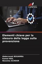 Nessima Achour, Abderrezak Bouamra, Kamel Hail - Elementi chiave per la stesura della legge sulla prevenzione