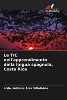 Lcda. Adriana Arce Villalobos - Le TIC nell'apprendimento della lingua spagnola, Costa Rica
