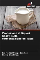 Harold Diaz Pinedo, Luz Maribel Quispe Sanchez - Produzione di liquori basati sulla fermentazione del latte