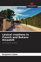 Benjamin Cubwe - Lexical creations in French and Bukavu Kiswahili