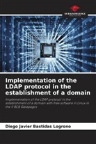 DIEGO JAVIER Bastidas Logroño - Implementation of the LDAP protocol in the establishment of a domain