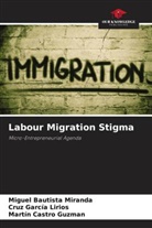 Miguel Bautista Miranda, Martín Castro Guzman, Cruz García Lirios - Labour Migration Stigma
