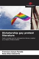 Francisco Araya Parada, Rosa Díaz Chavarría - Dictatorship gay protest literature