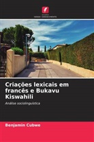 Benjamin Cubwe - Criações lexicais em francês e Bukavu Kiswahili