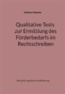 Günther Nieberle - Qualitative Tests zur Ermittlung des Förderbedarfs im Rechtschreiben