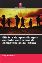 Amy Blowers - Eficácia da aprendizagem em linha em termos de competências de leitura