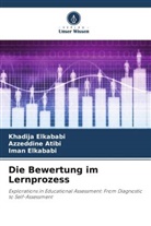 Azzeddine Atibi, Iman Elkababi, Khadija Elkababi - Die Bewertung im Lernprozess