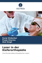 Pooja Sharma, Suraj Shidurkar, Atul Singh - Laser in der Kieferorthopädie