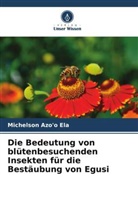 Michelson Azo'o Ela - Die Bedeutung von blütenbesuchenden Insekten für die Bestäubung von Egusi