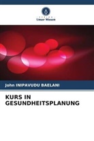 John INIPAVUDU Baelani - KURS IN GESUNDHEITSPLANUNG