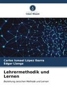 Edgar Llanga, Carlos Ismael López Ibarra - Lehrermethodik und Lernen