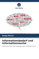 Durga Murari - Informationsbedarf und Informationssuche