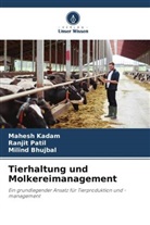 Milind Bhujbal, Mahesh Kadam, Ranjit Patil - Tierhaltung und Molkereimanagement