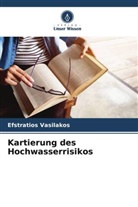 Efstratios Vasilakos - Kartierung des Hochwasserrisikos
