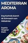 Sophia Wagner-Klein - Mediterran Aroma