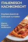 Marco Bianchi-Hoffmann - Italienesch Kachkonscht