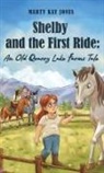 Marty Kay Jones - Shelby and the First Ride