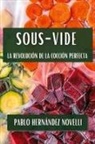 Pablo Hernández Novelli - Sous-Vide