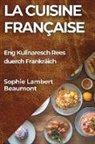 Sophie Lambert-Beaumont - La Cuisine Française