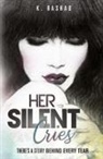 K. Rashad - Her Silent Cries