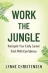 Lynne Christensen - Work the Jungle