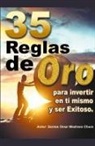 Santos Omar Medrano Chura - 35 Reglas de Oro para invertir en ti mismo y ser exitoso