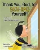 Karen Renee Johnson, Julie Dockery - Thank You, God, For Bee-ing Yourself