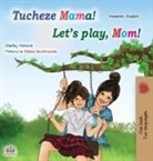 Shelley Admont, Kidkiddos Books - Let's play, Mom! (Swahili English Bilingual Children's Book)