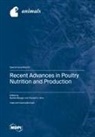 Recent Advances in Poultry Nutrition and Production