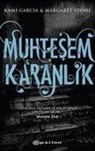 Kami Garcia, Margaret Stohl - Muhtesem Karanlik