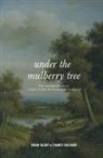 Chance Faulkner, Brian Talbot - Under the Mulberry Tree