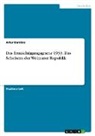 Artur Barabas - Das Ermächtigungsgesetz 1933. Das Scheitern der Weimarer Republik