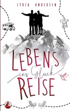 Lydia Andersen - Lebens-Reise ins Glück
