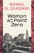 Nawal El Saadawi, Nawal El Saadawi - Woman at Point Zero