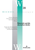 Jaros¿aw ¿Awski, Jolanta Doschek, Krzysztof Korotkich, Jaroslaw Lawski, Stefan Simonek - Österreich und die slawischen Länder